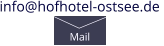 info@hofhotel-ostsee.de  Mail