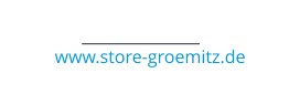 www.store-groemitz.de