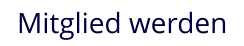 Mitglied werden