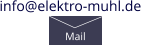 info@elektro-muhl.de    Mail