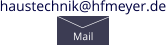 haustechnik@hfmeyer.de Mail