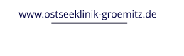 www.ostseeklinik-groemitz.de