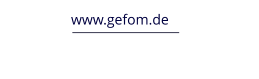 www.gefom.de