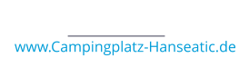 www.Campingplatz-Hanseatic.de